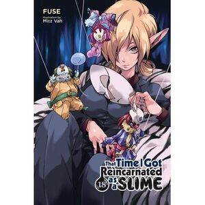 That Time I Got Reincarnated as a Slime, Vol. 18 (Light Novel) -- Fuse